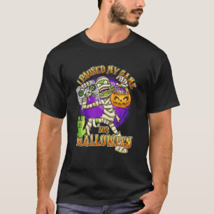Ich habe mein Spiel zu Halloween Mummy Costome ges T-Shirt