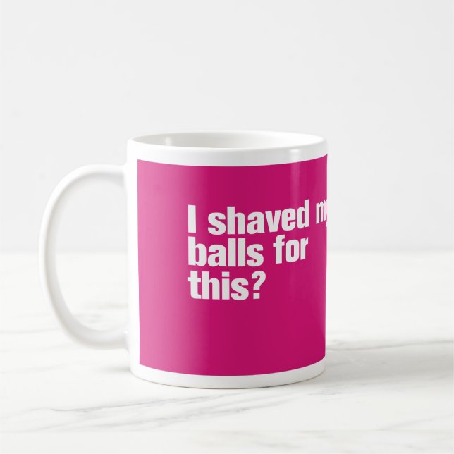 Ich habe meine Bälle dafür geteilt? Tasse Magenta (Links)
