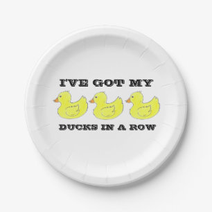 Ich habe meine Enten in einer Reihe Got Glückwünsc Pappteller
