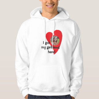 Ich habe meine Freundin hier got! Foto benutzerdef Hoodie
