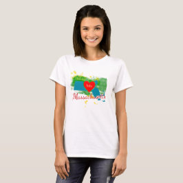 Ich habe meine Hahne in Massachusetts Ladys T-Shir T-Shirt