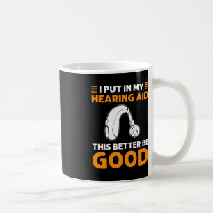Ich habe meine Hörhilfe eingegeben. Das ist besser Kaffeetasse