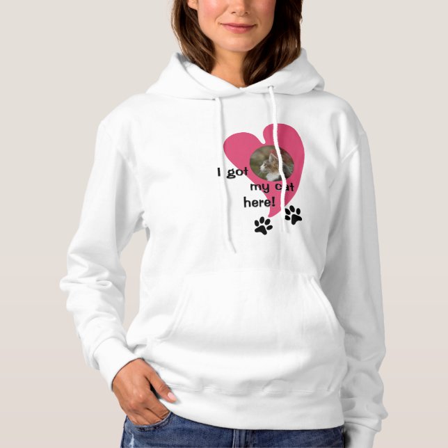Ich habe meine Katze hier got! Foto benutzerdefini Hoodie (Vorderseite)