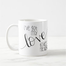Ich habe meine Liebe, mich zu behalten warme Tasse