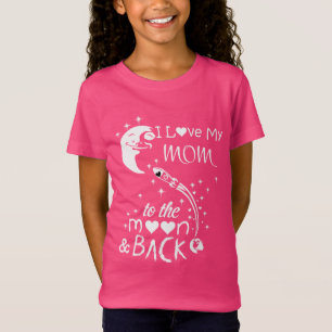 Ich habe meine Mutter zum Mond und zurück Liebe T-Shirt