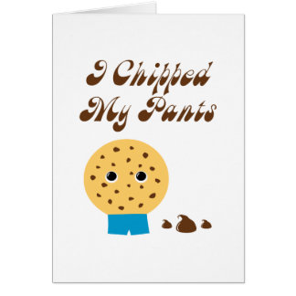Ich habe meine Pants Schokolade Chip Keks geChippt