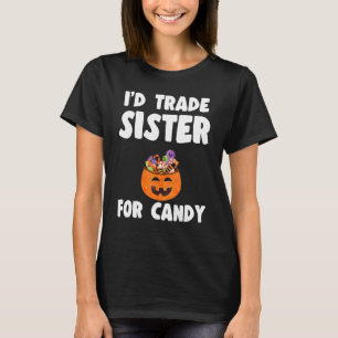 Ich habe meine Schwester mit Süßigkeiten getauscht T-Shirt