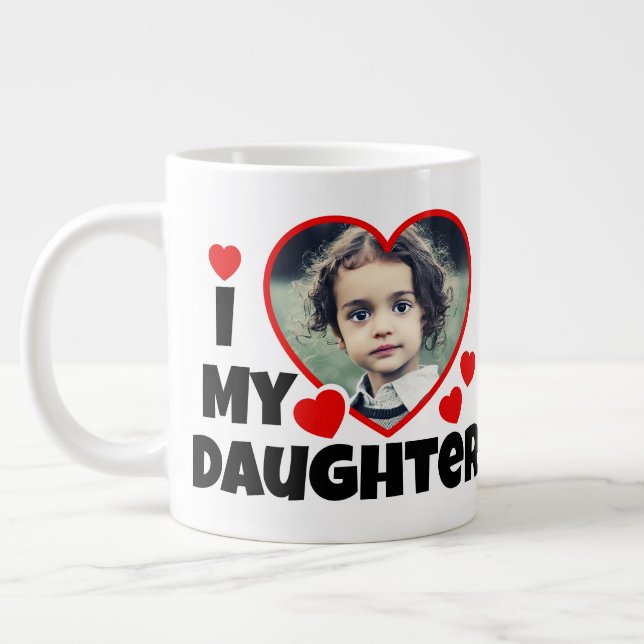 Ich habe meine Tochter Personalisiertes Foto gehör Jumbo-Tasse (Links)
