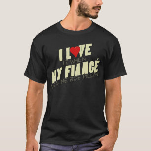 Ich habe meine Verlobte Liebe, wenn ich mich Gelas T-Shirt