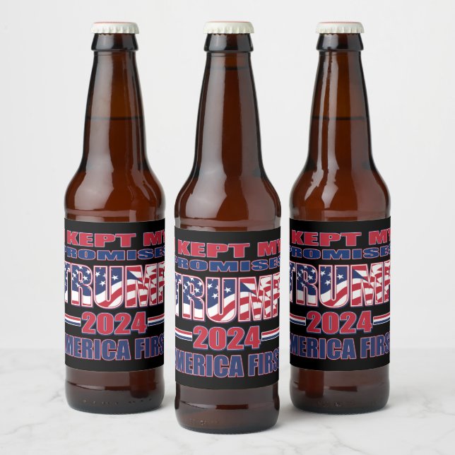 Ich habe meine Versprechen behalten - Trump 2024 Bierflaschenetikett (Flaschen)