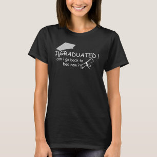 Ich habe meinen Abschluss Ich kann jetzt wieder in T-Shirt