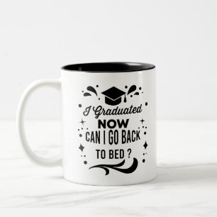 Ich habe meinen Abschluss Ich kann jetzt wieder in Zweifarbige Tasse