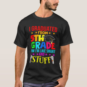 Ich habe meinen Abschluss im 5. Abschluss T-Shirt