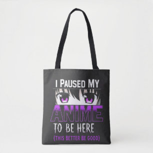 Ich habe meinen Anime angehalten, hier zu sein, is Tasche