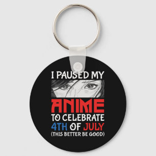 Ich habe meinen Anime unterbrochen, um am 4. Juli Schlüsselanhänger