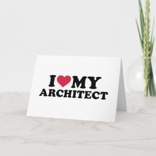 Ich habe meinen Architekten Liebe Karte