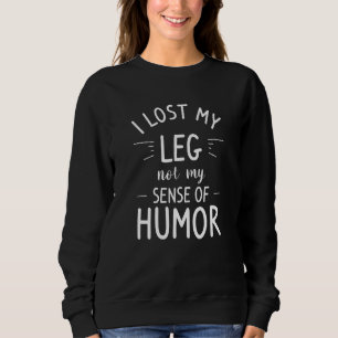 Ich habe meinen Bauch nicht mein Gefühl von Spaß A Sweatshirt