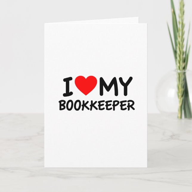 Ich habe meinen Buchhalter Liebe Karte (Vorderseite)
