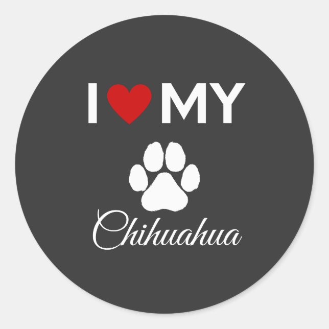 Ich habe meinen Chihuahua-Sondertext Liebe Runder Aufkleber (Vorderseite)