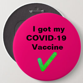 Ich habe meinen COVID-19-Impfstoff got. Button