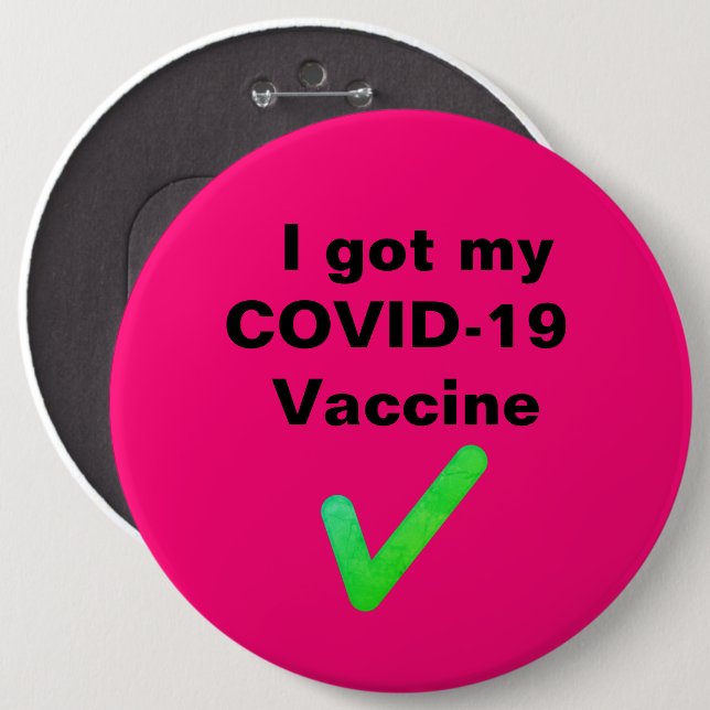 Ich habe meinen COVID-19-Impfstoff got. Button (Vorne & Hinten)