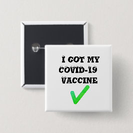 Ich habe meinen COVID-19-Impfstoff got. Button