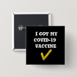 Ich habe meinen COVID-19-Impfstoff got. Button