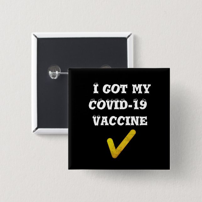 Ich habe meinen COVID-19-Impfstoff got. Button (Vorne & Hinten)