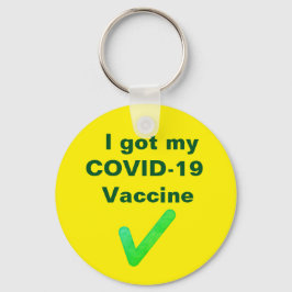 Ich habe meinen COVID-19-Impfstoff got. Button Schlüsselanhänger