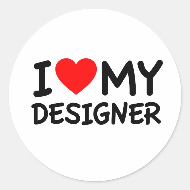 Ich habe meinen Designer Liebe Runder Aufkleber (Vorderseite)