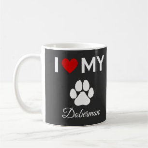 Ich habe meinen Doberman-Hund-Sondertext Liebe Kaffeetasse
