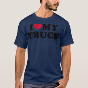 Ich habe meinen LKW Liebe T-Shirt