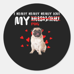 Ich habe meinen Mops wirklich wirklich Liebe Runder Aufkleber