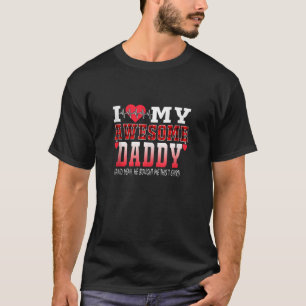 Ich habe meinen Phantastischen Papa Liebe und er h T-Shirt
