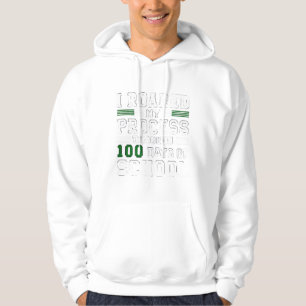 Ich habe meinen Prozess durch 100 Schultage getrie Hoodie