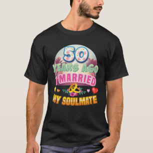 Ich habe meinen Seelenverwandten vor 50 Jahren vor T-Shirt