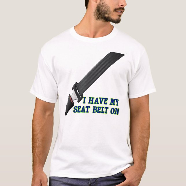 Ich habe meinen Sicherheitsgurt an T-Shirt (Vorderseite)