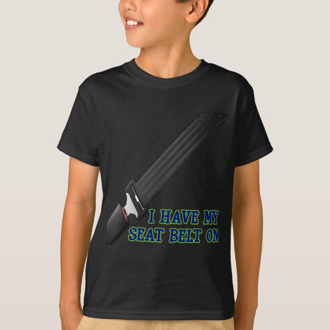 Ich habe meinen Sicherheitsgurt an T-Shirt (Vorderseite)