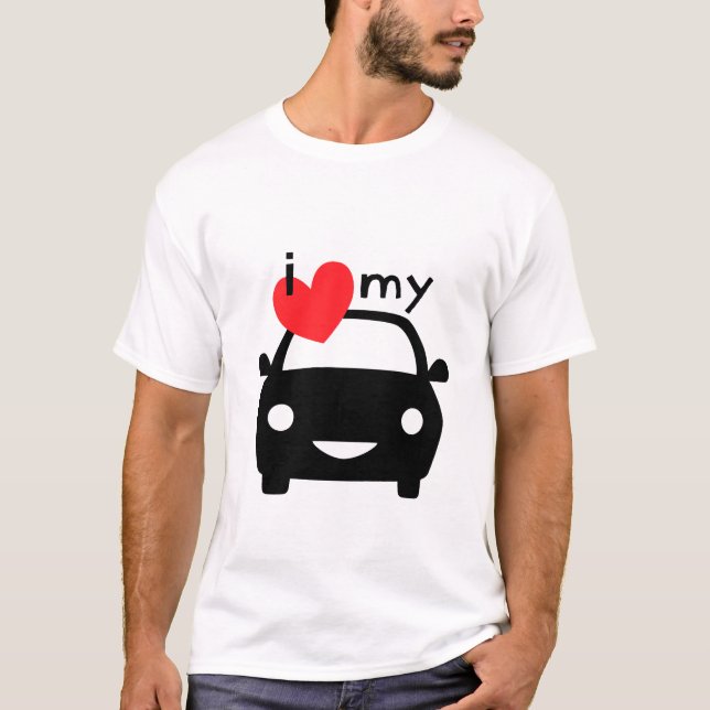 Ich habe meinen Wagen Liebe! T-Shirt (Vorderseite)