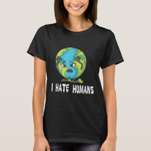 Ich habe Menschen Umwelt Erde Planet Umweltschutz T-Shirt