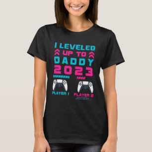 Ich habe mich 2023 zum Daddy hochgelevelt, Gamer, T-Shirt