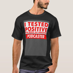 Ich habe mich als Phantastischer Podcaster bewährt T-Shirt