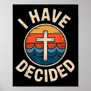 Ich habe mich entschieden Retro christliche Taufe  Poster