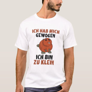 Ich Habe Mich Gewogen Bin Zu Klein Niedlich Flanne T-Shirt