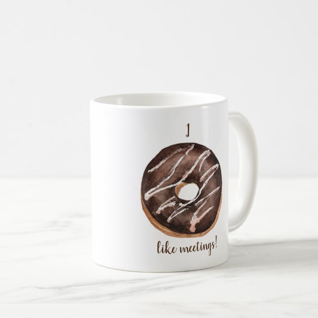 Ich habe mich wie Meetings gefühlt Kaffeetasse (VorderseiteRechts)
