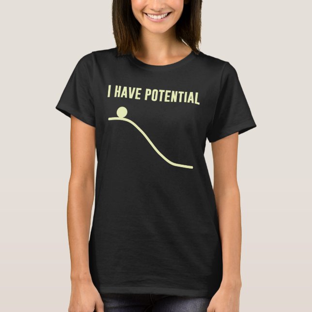 Ich habe mögliche Energie T-Shirt (Vorderseite)