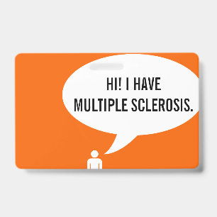 ICH HABE MULTIPLE SKLEROSE Sprechblase Ausweis