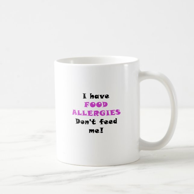 Ich habe Nahrungsmittelallergien füttere mich Kaffeetasse (Rechts)