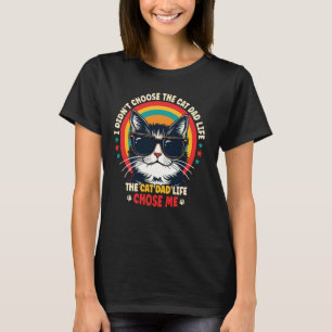 Ich habe nicht das Katzen-Vater-Leben gewählt Das T-Shirt