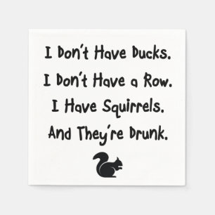 Ich habe nicht Enten Serviette